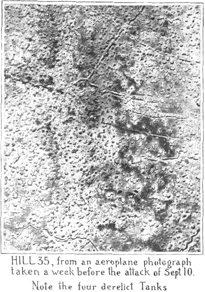 HILL 35, from an aeroplane photograph taken a week
before the attack of Sept 10. Note the four derelict Tanks.