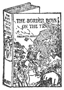 BORDER BOYS ON THE TRAIL