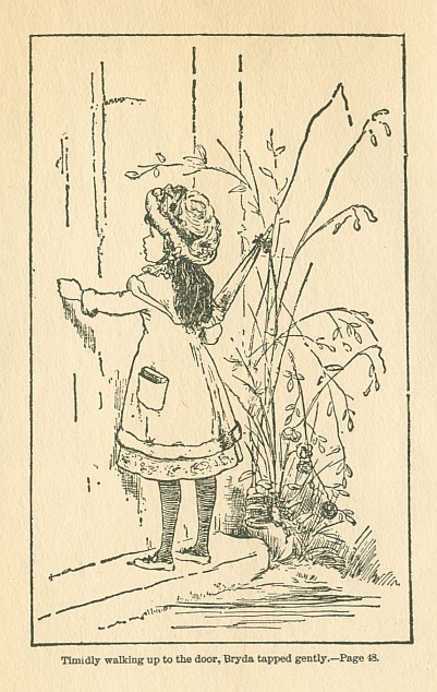 Timidly walking up to the door Bryda tapped gently.--Page 48.